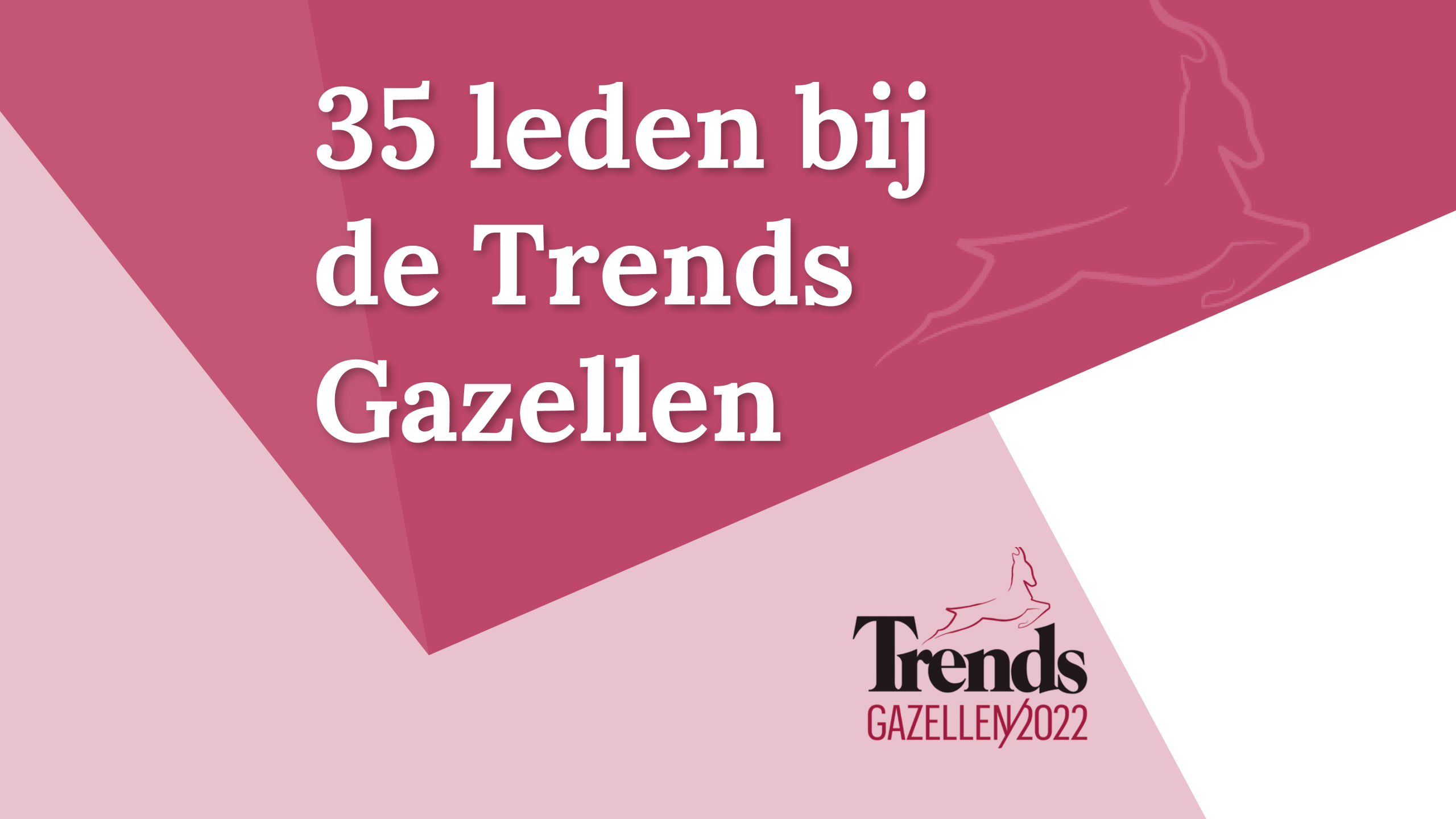 35 leden bij de Trends Gazellen 2022