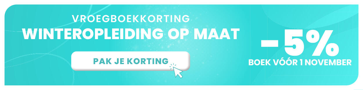 Vroegboekkorting winteropleiding op maat oktober 2025